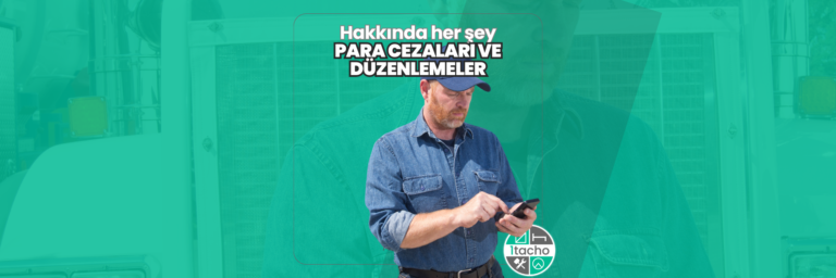 Cezalar ve Düzenlemeler Hakkında Her Şey: Avrupa'da Kamyon Kullanmak